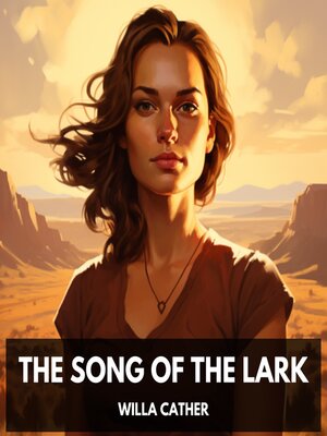 cover image of The Song of the Lark (Unabridged)